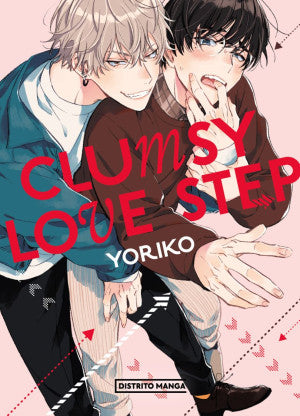 Clumsy Love Step | Yoriko | Distrito Manga
