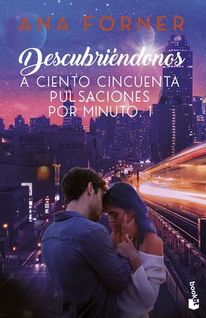 Descubriéndonos. A ciento cincuenta pulsaciones po