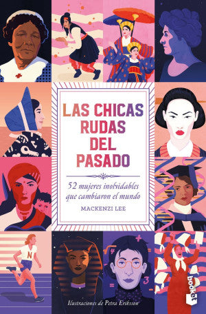 Las Chicas Rudas Del Pasado. 52 Mujeres Inolvidables Que Cambiaron El Mundo