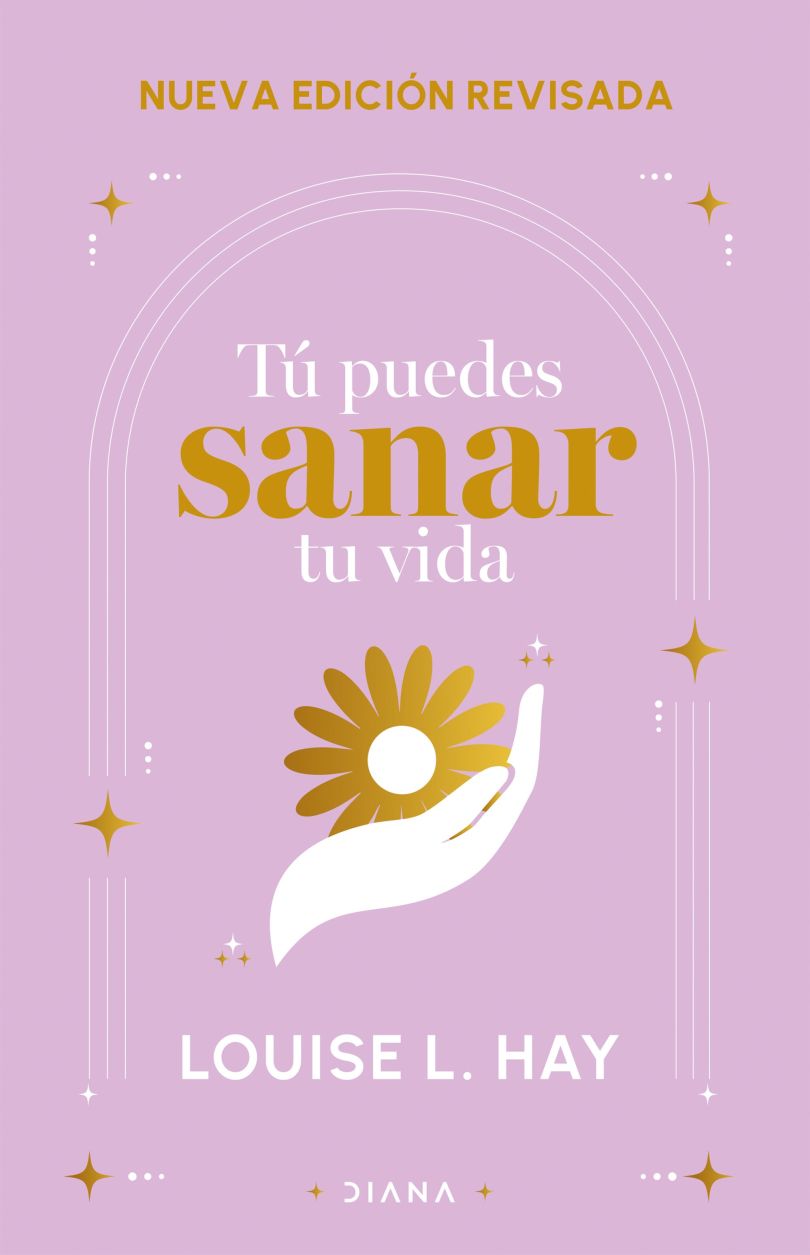 Tú puedes sanar tu vida / Pd. ( Nueva edición revisada)
