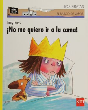 ¡No me quiero ir a la cama!
