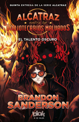 TALENTO OSCURO, EL (ALCATRAZ CONTRA LOS