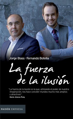 La fuerza de la ilusión