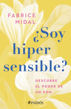¿Soy hipersensible?