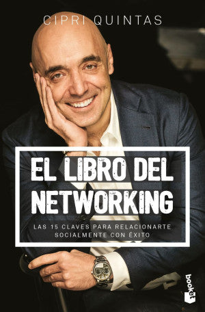 El libro del networking. Las 15 claves para relacionarse socialmente con éxito