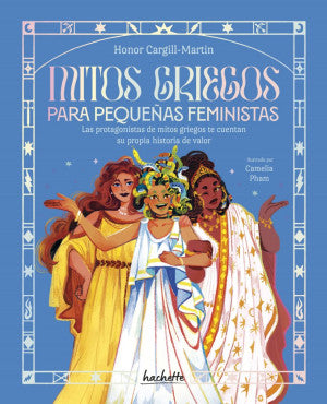 Mitos griegos para pequeñas feministas / Pd.
