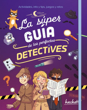 La Súper Guía de los perfectos detectives
