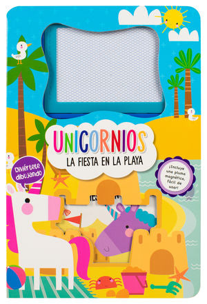 Unicornios. La fiesta en la playa / Pd. (Incluye una pluma magnética)