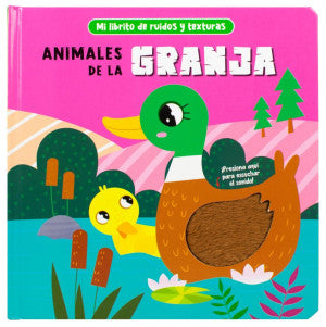 Mi librito de ruidos y texturas. Animales de la granja / Pd.