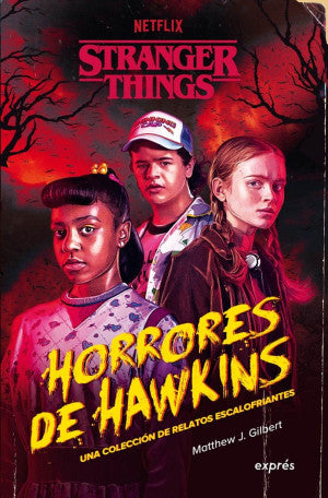 Stranger Things / Horrores de Hawkins. Una colección de relatos escalofriantes