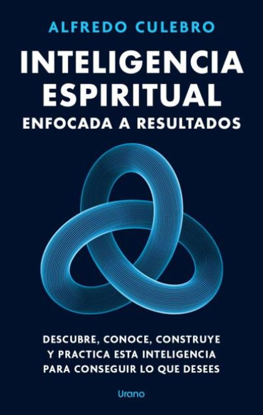 INTELIGENCIA ESPIRITUAL, ENFOCADA A RESULTADOS (MEX)