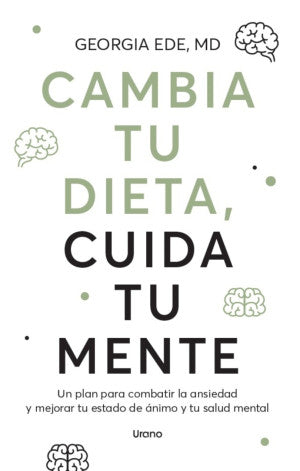 CAMBIA TU DIETA, CUIDA TU MENTE (MEX)