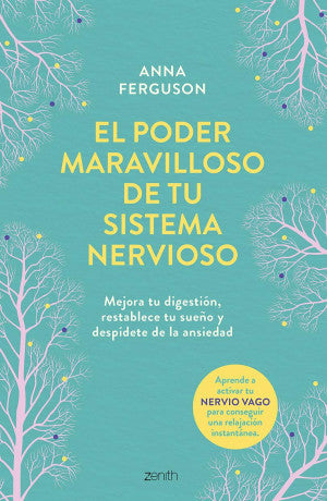 El poder maravilloso de tu sistema nervioso