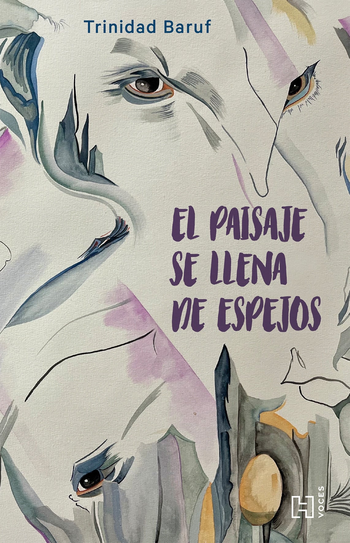 El paisaje se llena de espejos | Trinidad Baruf | H Voces