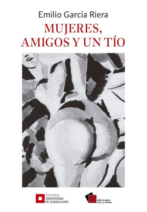 Mujeres, amigos y un tío