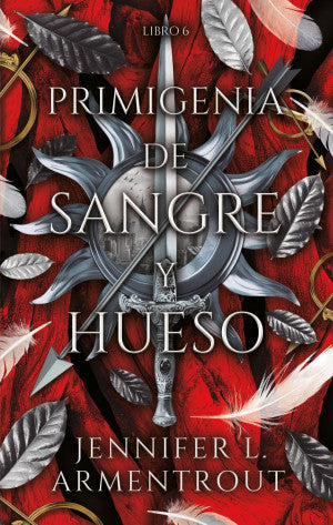 PRIMIGENIA DE SANGRE Y HUESO (DE SANGRE Y CENIZAS 6 ) (MEX)