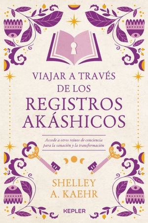 VIAJAR A TRAVES DE LOS REGISTROS AKASHICOS, UN (MEX)