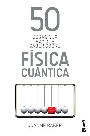 50 cosas que hay que saber sobre física cuántica