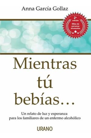 MIENTRAS TU BEBIAS (MEX) NUEVO ISBN