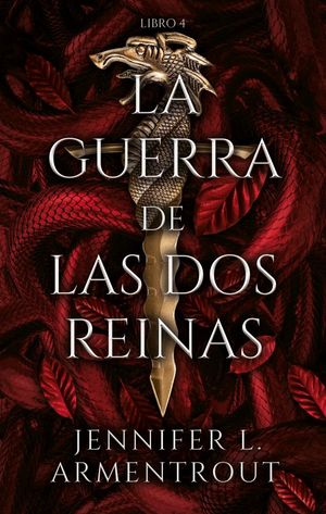 La guerra de las dos Reinas / Sangre y cenizas / Libro 4