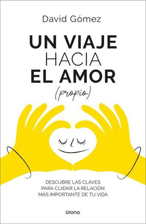 Un viaje hacia el amor (propio). Descubre las claves para cuidar la relación más importante de tu vida