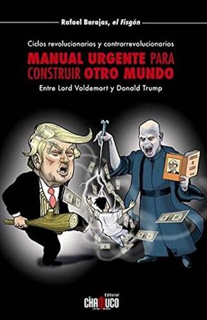 MANUAL URGENTE PARA CONSTRUIR OTRO MUNDO
