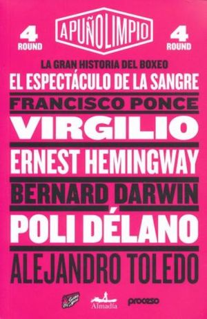 GRAN HISTORIA DEL BOXEO, LA. EL ESPECTACULO DE LA SANGRE / A PUÑO LIMPIO ROUND 4
