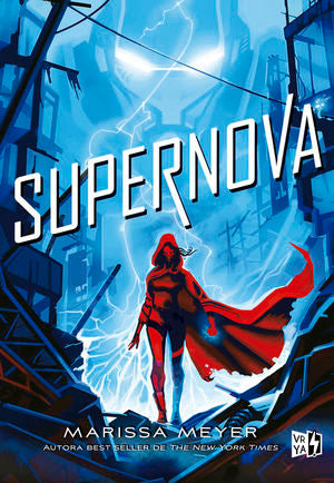 Supernova / Renegados / vol. 3