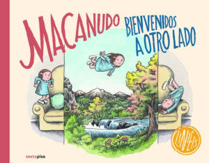 Macanudo. Bienvenidos a otro lado