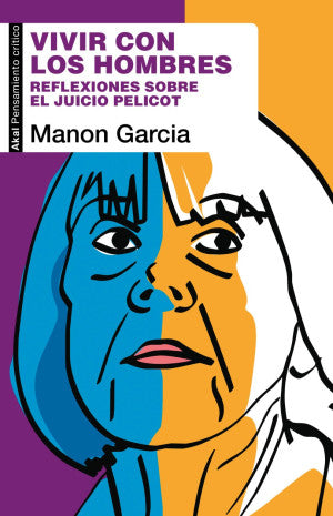 Vivir con los hombres. Reflexiones sobre el juicio Pelicot