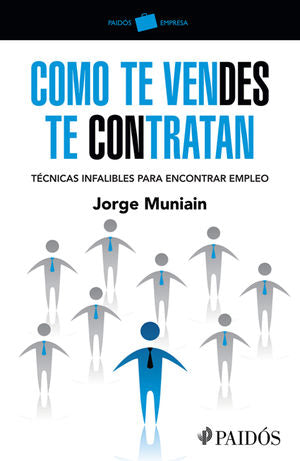 Como te vendes te contratan
