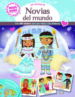 Los vestidos de Novias del mundo ( Incluye 300 stickers / Nueva edición )