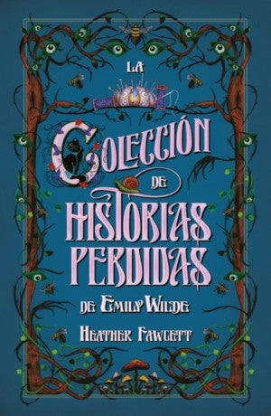 COLECCION DE HISTORIAS PERDIDAS DE EMILY WILDE, LA