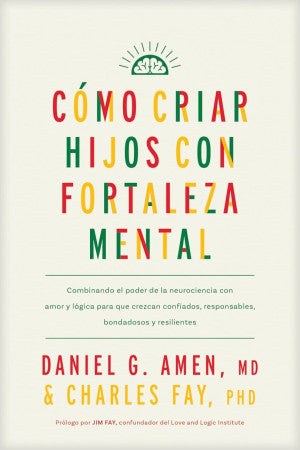 COMO CRIAR HIJOS CON FORTALEZA MENTAL (RT)
