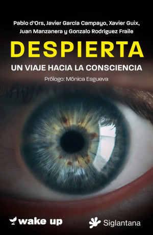 Despierta. Un viaje hacia la consciencia