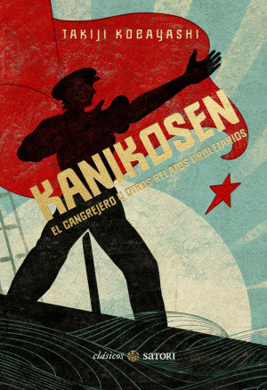 Kanikosen. El cangrejero y otros relatos proletarios / Pd.