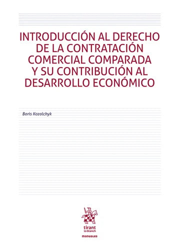 Introducción al derecho de la contratación comercial comparada y su contribución al desarrollo económico