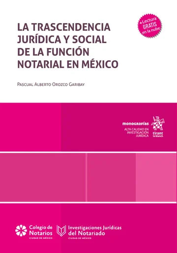La trascendencia jurídica y social de la función notarial en México