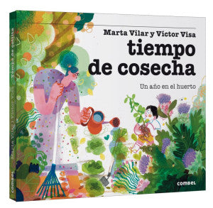 Tiempo de cosecha. Un año en el huerto / Pd.