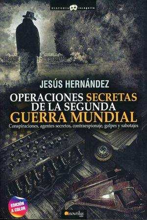 Operaciones Secretas De La Segunda Guerra Mundial