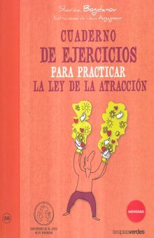 CUADERNO DE EJERCICIOS PARA PRACTICAR LA LEY DE LA ATRACCION