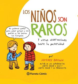 Los niños son raros