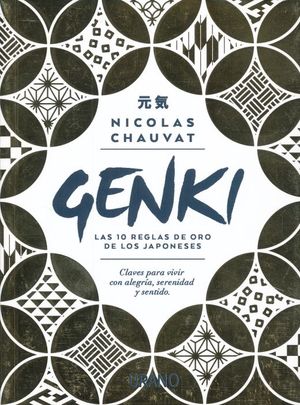 GENKI, LAS 10 REGLAS DE ORO DE LOS JAPONESES