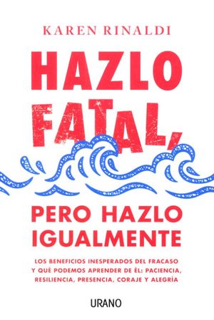 HAZLO FATAL, PERO HAZLO IGUALMENTE