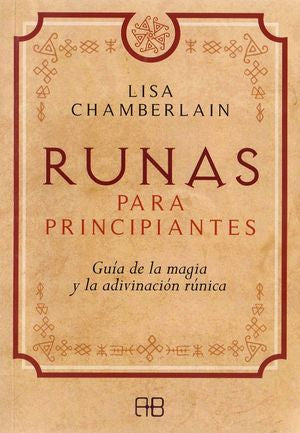 Runas para principiantes. Guía de la magia y la adivinación rúnica