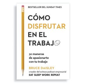 COMO DISFRUTAR EN EL TRABAJO (RT)