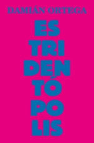 ESTRIDENTOPOLIS (LAG)