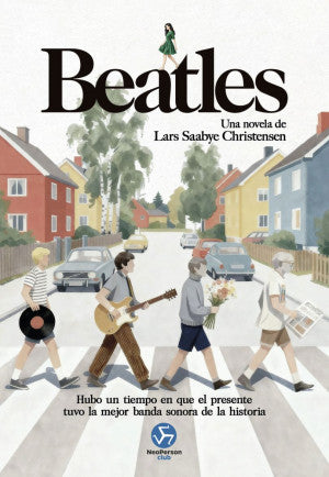 Beatles. Una Novela | Lars Saabye Christensen | Neo Person