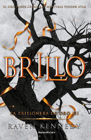BRILLO. LA PRISIONERA DE ORO 3
