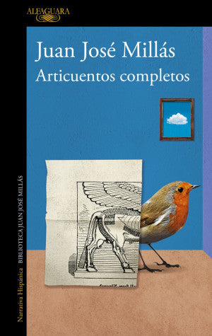 Articuentos Completos | Juan Jose Millas | Alfaguara